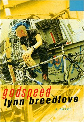 Lynn Breedlove: Godspeed (2002, St. Martin's Press)