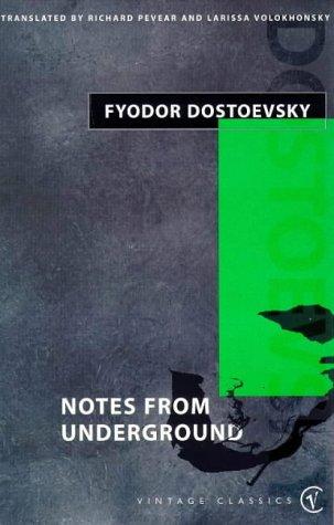 Fyodor Dostoevsky: Notes from the Underground (Paperback, 2006, Vintage Classics)