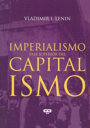 Vladimir Ilich Lenin: El Imperialismo, Fase Superior del Capitalismo (Paperback, Spanish language, 2004, Quadrata)