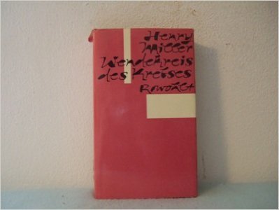 Henry Miller: Wendekreis des Krebses (Hardcover, German language, 1962, Deutscher Bucherbund)