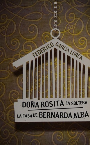 Federico García Lorca: Doña Rosita la soltera (Spanish language, 2010, Random House Mondadori)