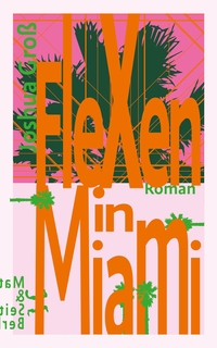 Joshua Groß: Flexen in Miami (Hardcover, German language, 2020, Matthes & Seitz)