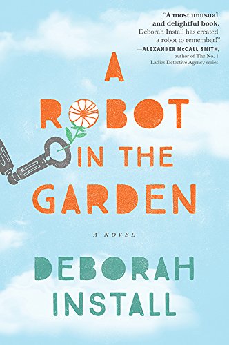 Deborah Install: A Robot in the garden (EBook, Anglais language, 2016, Sourcebooks Landmark)