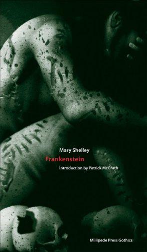 Mary Shelley: Frankenstein (2007, Millipede Press)