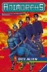 Katherine A. Applegate: Animorphs, Bd.8, Der Alien (Paperback, 1998, Ravensburger Buchverlag)