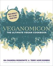 Isa Chandra Moskowitz, Terry Hope Romero: Veganomicon (2007, Marlowe & Company)