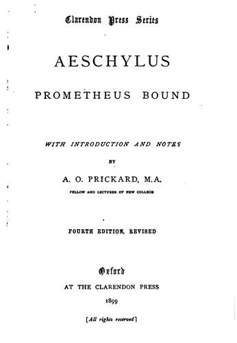 Aeschylus, Arthur Octavius Prickard: Prometheus bound (Ancient Greek language, 1899, Clarendon Press)
