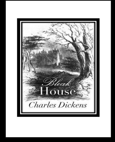 Charles Dickens: Bleak House (2016, CreateSpace Independent Publishing Platform)