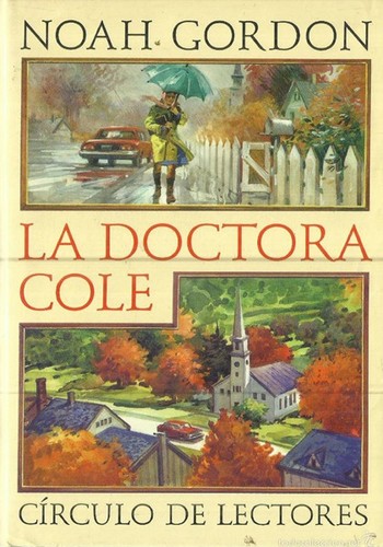 Noah Gordon: La doctora Cole (Hardcover, Spanish language, 1995, Círculo de lectores)