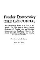 Fyodor Dostoevsky: The crocodile (1985, Ardis)