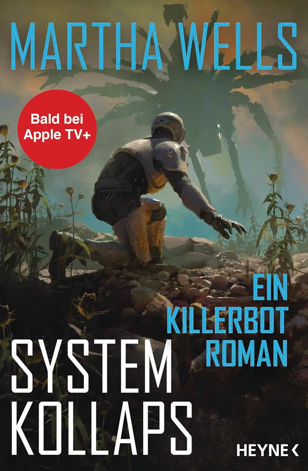 Martha Wells: Systemkollaps: Ein Killerbot-Roman (EBook, deutsch language, Heyne)