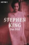 Stephen King: Das Bild (German language, 1995, Wilhelm Heyne)