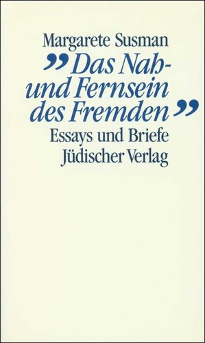 Margarete Susman: „Das Nah- und Fernsein des Fremden“ (Hardcover, German language, 1992, Jüdischer Verlag)