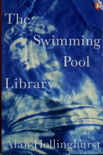 Alan Hollinghurst: The swimming-pool library (Paperback, 1988, Penguin)