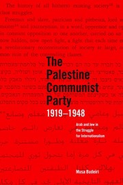 Musa Budeiri: The Palestine Communist Party 1919-1948 (2010, Haymarket Books)