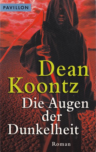 Dean R. Koontz: Die Augen der Dunkelheit (German language, 2004, Pavillon Verlag)