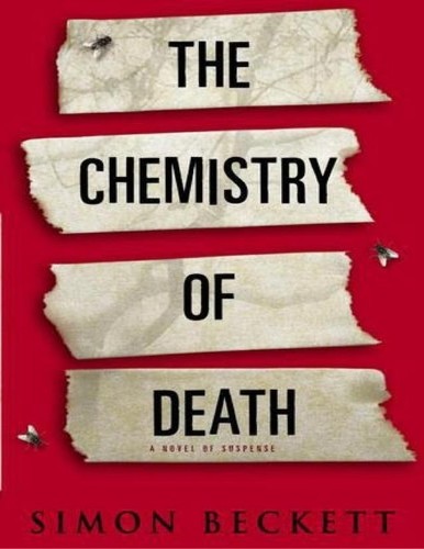 Simon Beckett: The Chemistry of Death (2006, [publisher not identified])