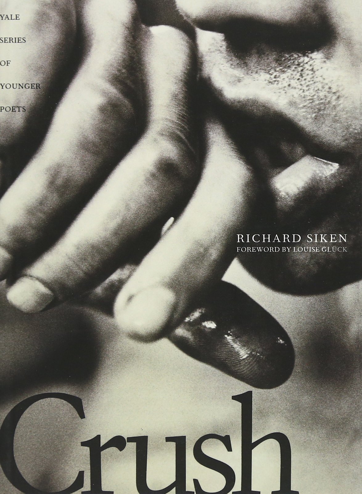 Richard Siken: Crush (2004, Yale University Press)