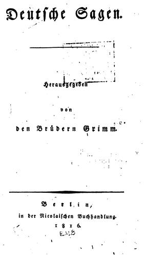 Brothers Grimm, Herman Friedrich Grimm, Wilhelm Grimm: Deutsche Sagen (German language, 1816, In der Nicolaischen Buchhandlung)
