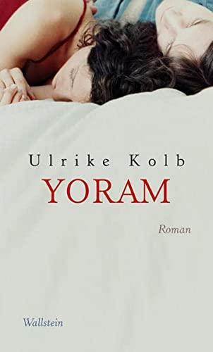 Ulrike Kolb: Yoram (Hardcover, German language, 2009, Wallstein)