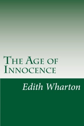 Edith Wharton: The Age of Innocence (2014, CreateSpace Independent Publishing Platform)