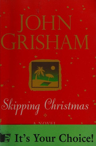 John Grisham: Skipping Christmas (Paragon Softcover Large Print Books) (Paperback, 2003, Chivers Large print (Chivers, Windsor, Paragon & C)