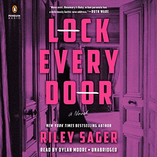 Riley Sager, Dylan Moore: Lock Every Door (AudiobookFormat, Penguin Audio)