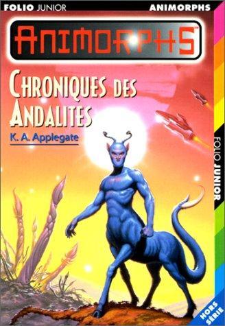 Katherine A. Applegate: Chroniques des andalites (Paperback, French language, 2000, Gallimard)