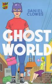 Daniel Clowes: Ghost World (2000, Jonathan Cape)