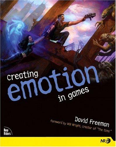 David Freeman: Creating Emotion in Games (Paperback, 2003, New Riders Games)