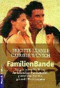 Brigitte Lämmle, Gabriele Wünsch: FamilienBande. (Paperback, 1999, Goldmann)