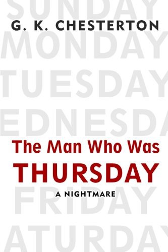 G. K. Chesterton: The Man Who Was Thursday (Paperback, 2016, Createspace Independent Publishing Platform, CreateSpace Independent Publishing Platform)