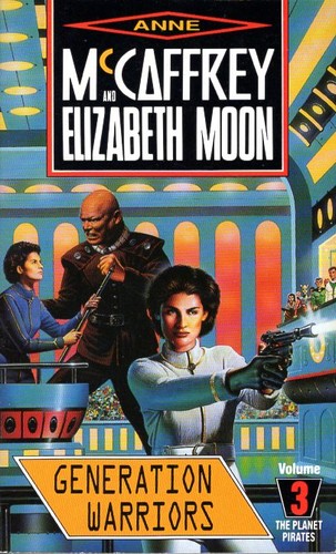 Elizabeth Moon, Anne McCaffrey: Generation Warriors (Paperback, 1992, Orbit)