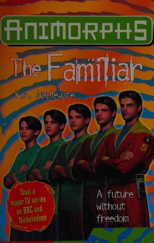 Katherine A. Applegate: The familiar (2001, Hippo)