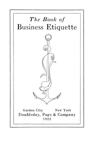 Nella Braddy Henney: The book of business etiquette (1922, Doubleday, Page & company)