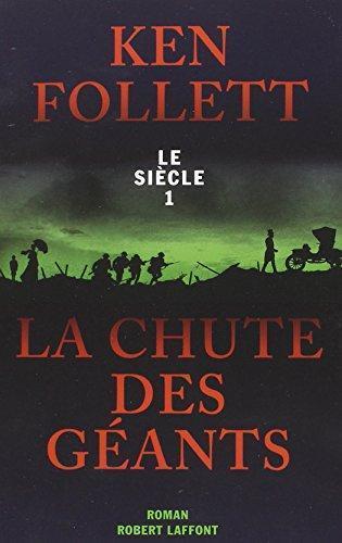 Ken Follett: La chute des géants (French language)