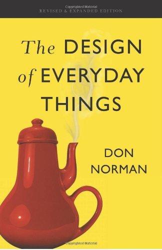 Donald A. Norman: The Design of Everyday Things (2013, Basic Books)