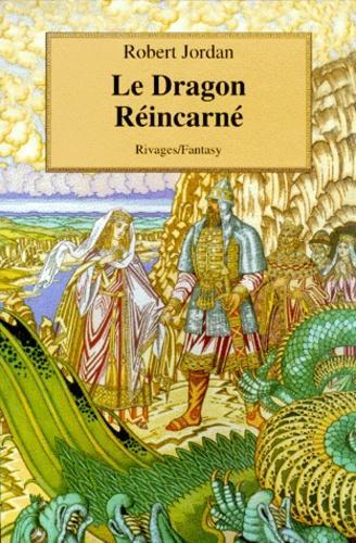 Robert Jordan: Le dragon réincarné (French language, Payot & Rivages)