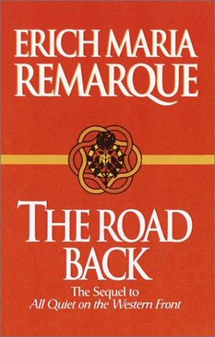 Erich Maria Remarque: The road back (1998, Ballantine Pub. Group)