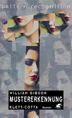 William Gibson: Mustererkennung (Hardcover, 2004, Klett-Cotta Verlag)