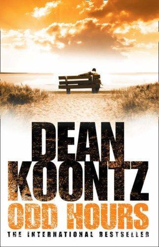 Dean R. Koontz, Dean Koontz: Odd Hours (Odd Thomas, #4) (2008, HarperCollins Publishers, HarperCollins)