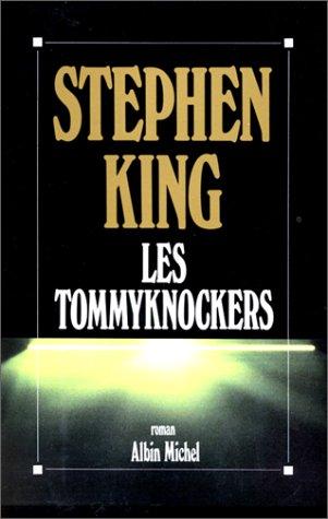Stephen King: Les Tommyknockers (French language, 2000, Albin Michel)