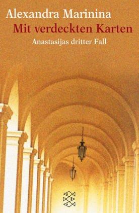 Александра Маринина: Mit verdeckten Karten. Anastasijas dritter Fall. (Paperback, 2001, Fischer (Tb.), Frankfurt)