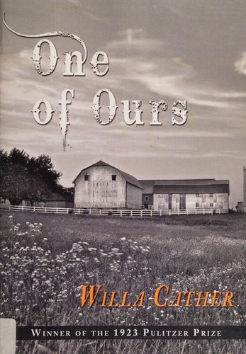 Willa Cather: One of ours (2009, Seven Treasures Publications)