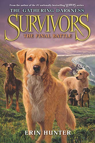 Erin Hunter: Survivors: The Gathering Darkness #6: The Final Battle (Hardcover, 2019, HarperCollins)