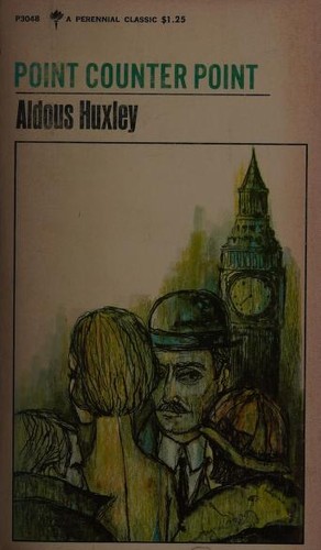 Aldous Huxley: Point Counter Point (1973, Harper & Row Publishers)