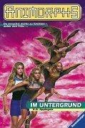 Katherine A. Applegate: Animorphs, Bd.17, Im Untergrund (Paperback, 2000, Ravensburger Buchverlag)