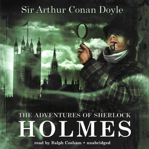 Arthur Conan Doyle, Ralph Cosham: The Adventures of Sherlock Holmes (AudiobookFormat, 2009, Blackstone Audio, Inc., Blackstone Audiobooks)