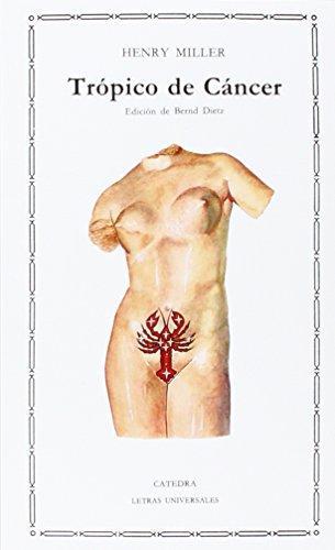 Henry Miller: Tropico de Cancer (Spanish language, 2004, Ediciones Catedra S.A.)