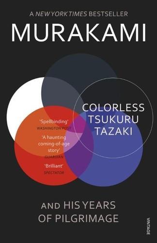 Haruki Murakami: Colorless Tsukuru Tazaki and his years of pilgrimage (2015, Vintage)